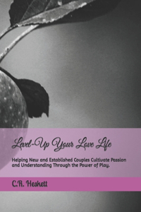 Level-Up Your Love Life