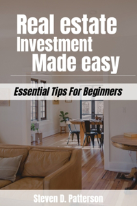 Real Estate Investment Made Easy