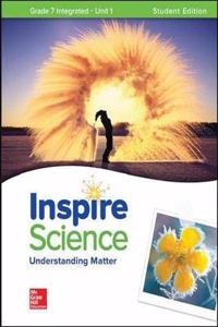 Inspire Science: Integrated G7 Write-In Student Edition Unit 1