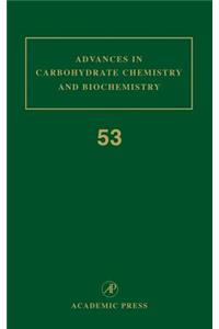 Advances in Carbohydrate Chemistry and Biochemistry