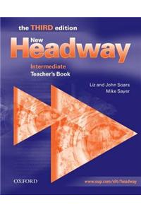 New Headway: Intermediate Third Edition: Teacher's Book