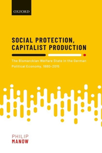 Social Protection, Capitalist Production