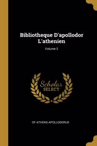Bibliotheque D'apollodor L'athenien; Volume 2