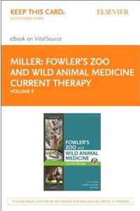 Miller - Fowler's Zoo and Wild Animal Medicine Current Therapy, Volume 9 Elsevier eBook on Vitalsource (Retail Access Card)