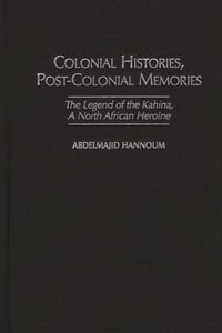 Colonial Histories, Postcolonial Memories