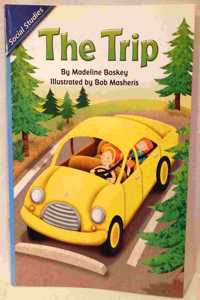 Reading 2011 Independent Reader Grade K.4.1 the Trip