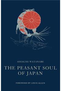 The Peasant Soul of Japan