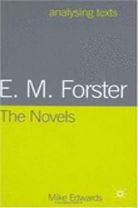 E.M. Forster: The Novels