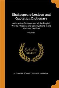 Shakespeare Lexicon and Quotation Dictionary