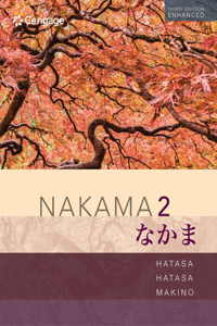 Bundle: Nakama 2 Enhanced, Student Text: Japanese Communication, Culture, Context, 3rd + Mindtap, 4 Terms Printed Access Card