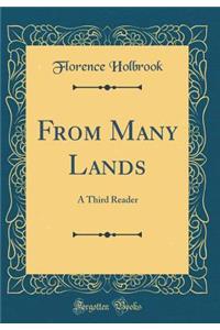 From Many Lands: A Third Reader (Classic Reprint)