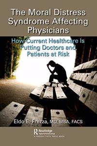 Moral Distress Syndrome Affecting Physicians