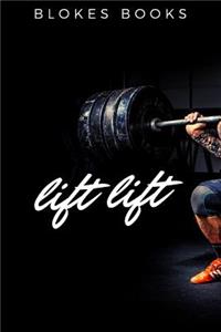 Lift Lift