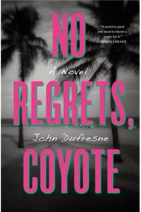 No Regrets, Coyote