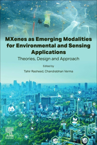 Mxenes as Emerging Modalities for Environmental and Sensing Applications