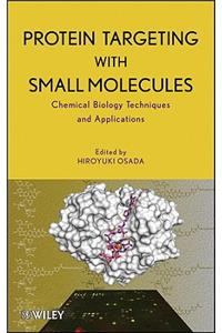 Protein Targeting with Small Molecules