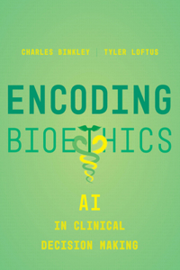 Encoding Bioethics