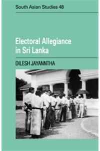 Electoral Allegiance in Sri Lanka India Edition