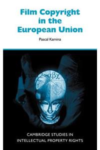 Film Copyright in the European Union