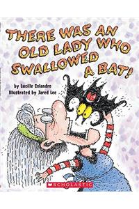 There Was an Old Lady Who Swallowed a Bat!