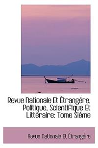 Revue Nationale Et Trang Re, Politique, Scientifique Et Litt Raire