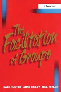 The Facilitation of Groups