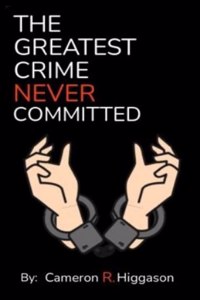 Greatest Crime Never Committed