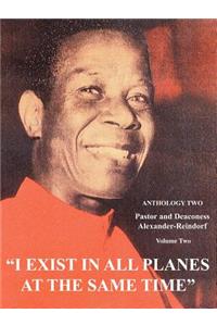I Exist In All Planes At The Same Time