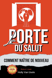 La Porte du Salut Comment Naitre de Nouveau