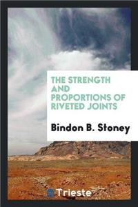 Strength and Proportions of Riveted Joints