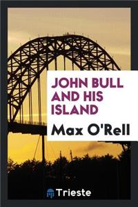 John Bull and His Island