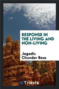 Response in the Living and Non-Living