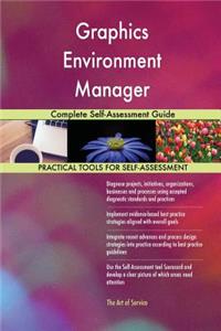 Graphics Environment Manager Complete Self-Assessment Guide