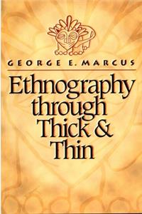 Ethnography Through Thick and Thin