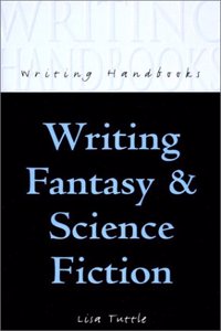 Writing Fantasy and Science Fiction (Writing Handbooks)