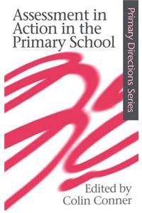 Assessment in Action in the Primary School