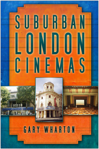 Suburban London Cinemas