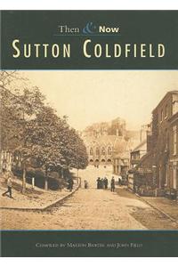 Sutton Coldfield Then & Now