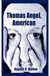 Thomas Angel, American