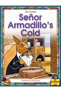Senor Armadillo's Cold