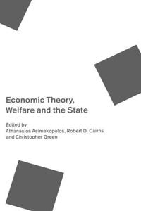 Economic Theory, Welfare, and the State