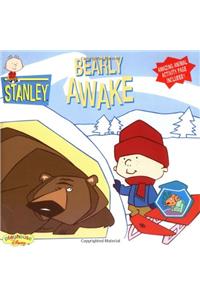 Stanley Bearly Awake