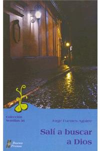 Sali A Buscar A Dios