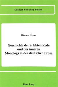 Geschichte Der Erlebten Rede Und Des Inneren Monologs in Der Deutschen Prosa