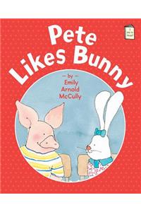 Pete Likes Bunny
