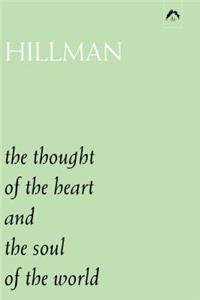 The Thought of the Heart and the Soul of the World