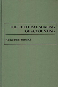 Cultural Shaping of Accounting