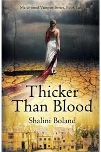 Thicker Than Blood (Marchwood Vampire Series #2)