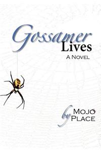 Gossamer Lives