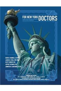 For New York Doctors: A Guide to Asset Protection, Tax Reduction, Practice and Wealth Management